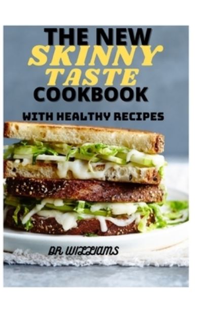 Cover for Dr Williams · The New Skinny Taste Cookbook (Paperback Book) (2021)