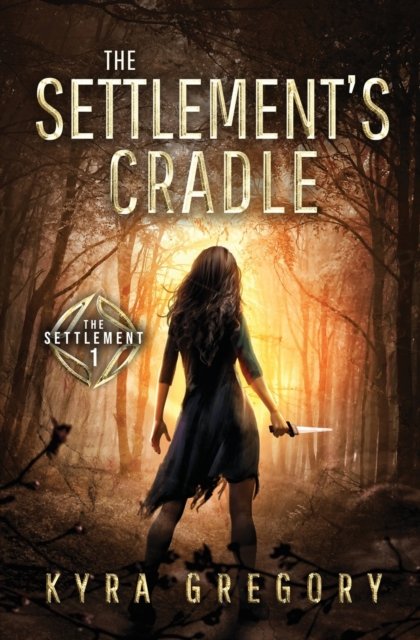 Cover for Kyra Gregory · The Settlement's Cradle - Settlement (Paperback Book) (2021)