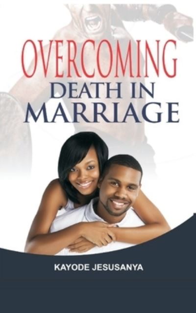 Cover for Kayode Jesusanya · Overcoming Death in Marriage (Pocketbok) (2021)