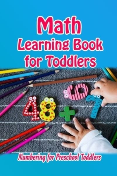 Cover for Vincent King · Math Learning Book for Toddlers (Paperback Book) (2021)