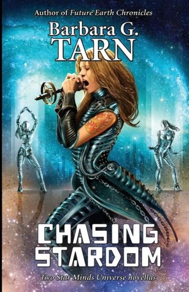 Cover for Barbara G Tarn · Chasing Stardom - Star Minds Universe (Paperback Bog) (2022)