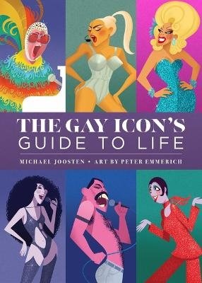 Cover for Peter Emmerich · The Gay Icon's Guide to Life (Inbunden Bok) (2024)