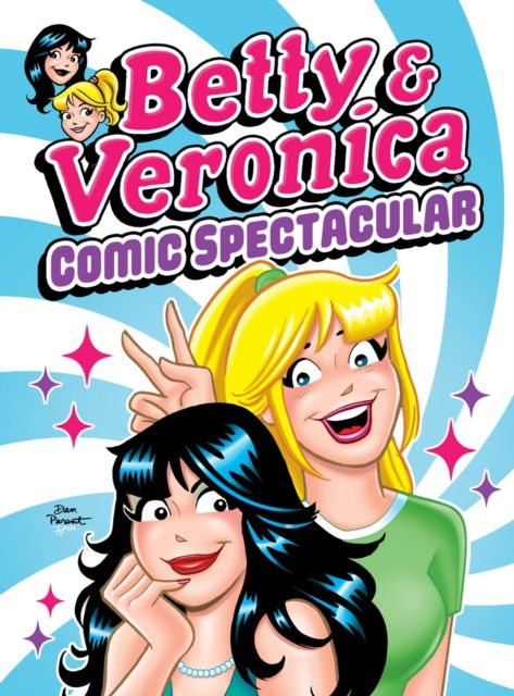 Cover for Archie Superstars · Betty &amp; Veronica Comic Spectacular (Paperback Book) (2025)