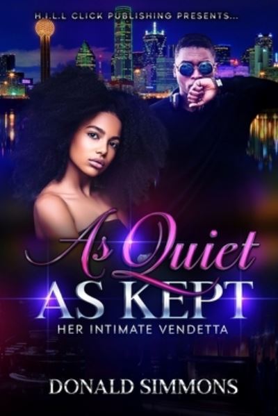 Cover for Simmons, Donald, Jr · As Quiet as Kept: Her Intimate Vendetta - Story 1 (Paperback Book) (2022)