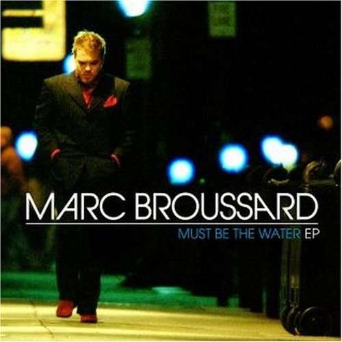 Cover for Marc Broussard  · Must Be The Water Ep (CD)