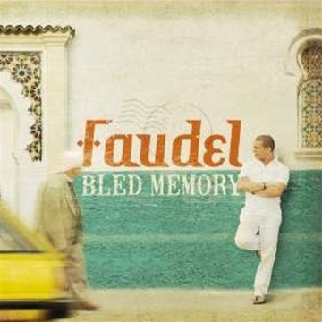 Cover for Faudel · Bled Memory (CD) (2014)