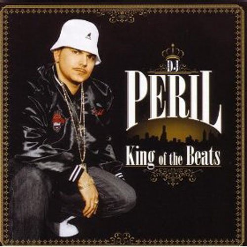 Cover for DJ Peril · King of Beats (CD) (2006)