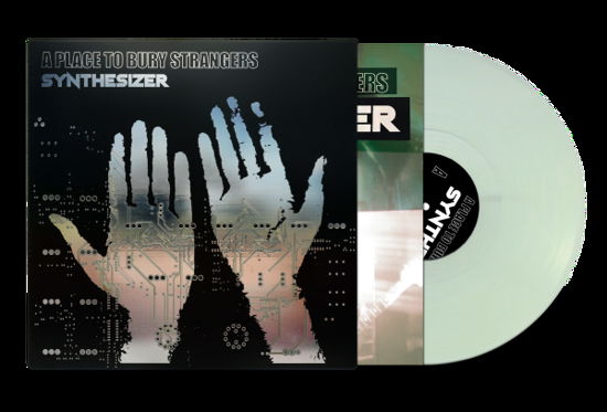 A Place To Bury Strangers · Synthesizer (LP) [Limited Glow In The Dark Green Vinyl edition] (2024)