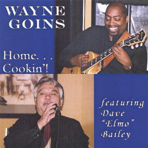 Home Cookin! - Wayne Goins - Musiikki - CD Baby - 0634479220807 - tiistai 21. helmikuuta 2006
