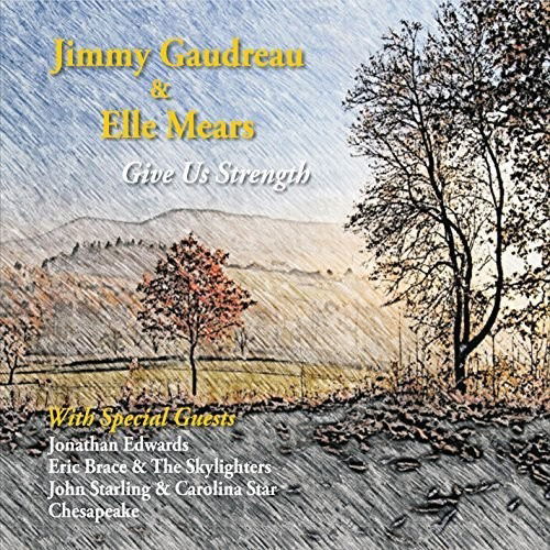 Cover for Jimmy Gaudreau · Give Us Strength (CD) (2017)