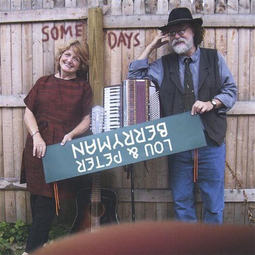 Some Days - Berryman,lou & Peter - Music - CD Baby - 0783707209807 - November 15, 2005