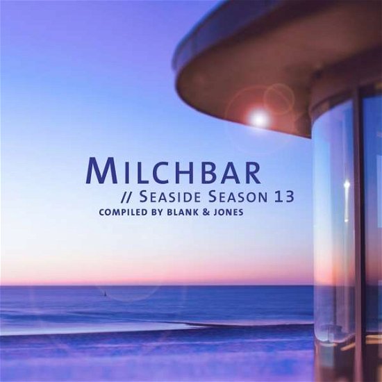 Cover for Blank &amp; Jones · Milchbar Seaside Season 13 (Deluxe Hardcover Pack) (CD) (2021)
