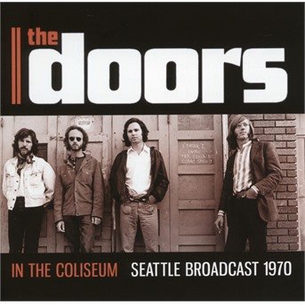 Cover for The Doors · In the Coliseum (CD) (2018)