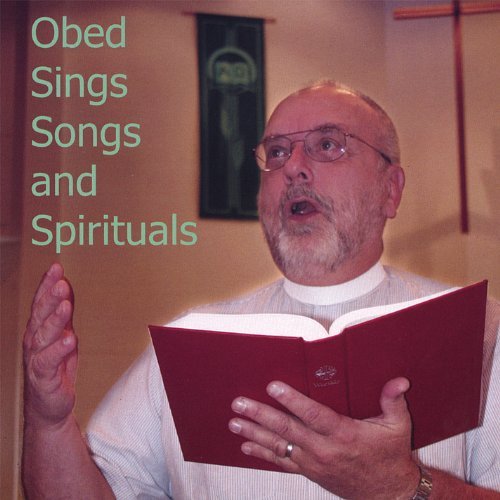 Cover for Obed Nelson · Obed Sings Songs &amp; Spirituals (CD) (2008)