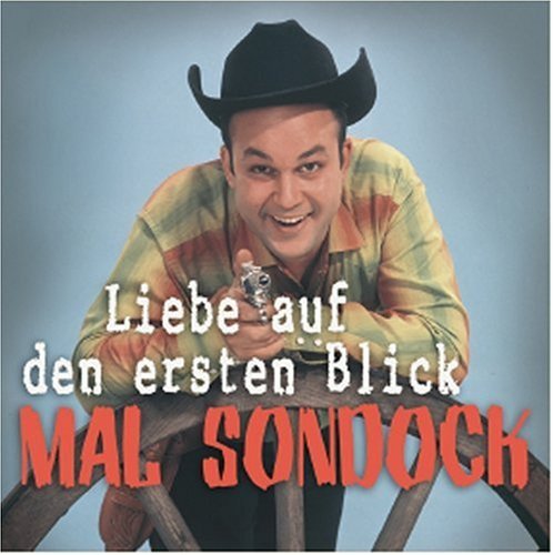 Cover for Mal Sondock · Liebe Auf Den Ersten Blic (CD) (2007)