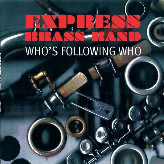 Cover for Express Brass Band · Who's Following Who (CD) (2019)