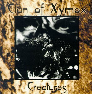 Cover for Clan of Xymox · Creatures (CD) (2006)