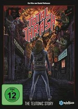 Daniel Hofmann · Total Thrash-the Teutonic Story (DVD) (2022)