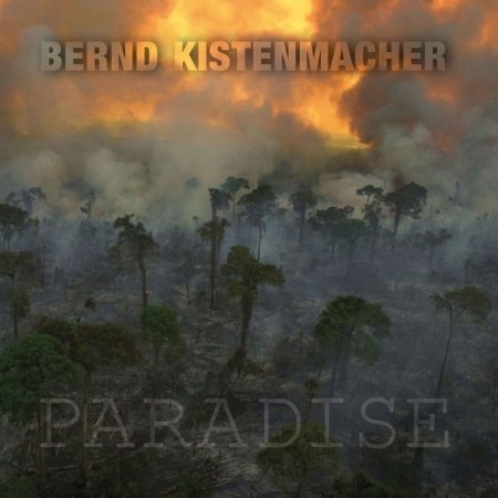 Cover for Bernd Kistenmacher · Paradise (CD)