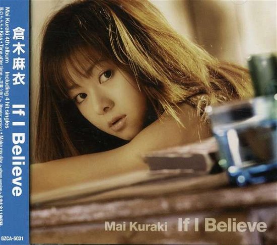 Cover for Mai Kuraki · If I Believe (CD) [Japan Import edition] (2016)