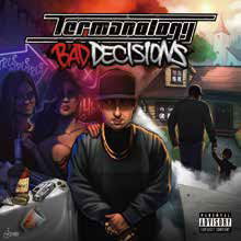 Bad Decisions - Termanology - Music - ST. RECORDS - 4526180461807 - September 19, 2018