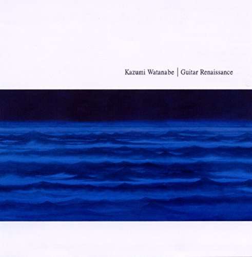 Cover for Kazumi Watanabe · Guitar Renaissance (CD) [Remastered edition] (2016)