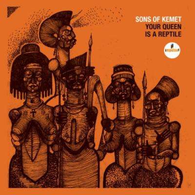 Cover for Sons Of Kemet · Your Queen Is A Reptile (CD) (2018)