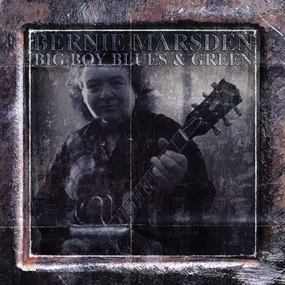 Cover for Bernie Marsden · Big Boy Blues And Green (CD) (2023)
