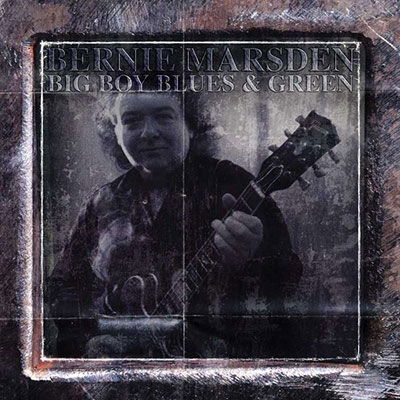 Bernie Marsden · Big Boy Blues And Green (CD) (2023)