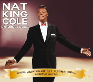 Unforgettable - Nat King Cole - Music - Delta - 5024952266807 - December 13, 1901