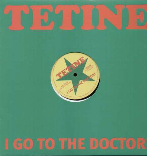 I Go To The Doctor - Tetine - Muzyka - SOULJAZZ - 5026328001807 - 13 marca 2008