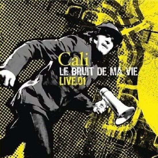 Cover for Cali · Le bruit de ma vie live.01 (CD) [Limited edition] (2014)