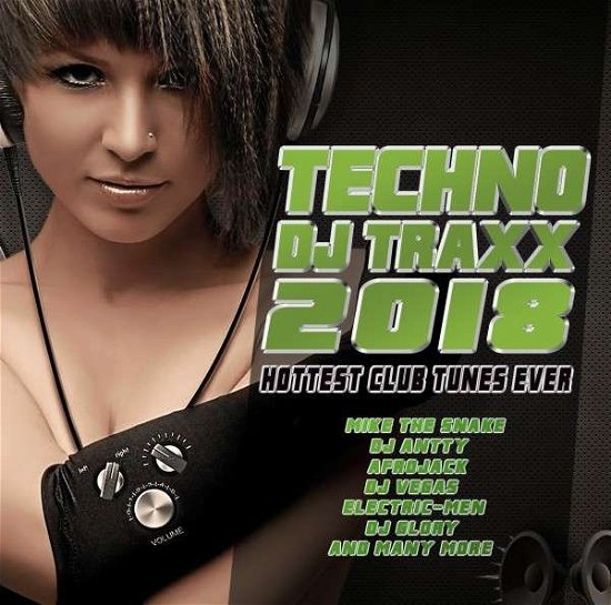 Techno DJ Traxx 2018 Hottest Club Tunes Ever - Techno DJ Traxx 2018 / Various - Musik - BLUE LINE - 5788054709807 - 15. juni 2018