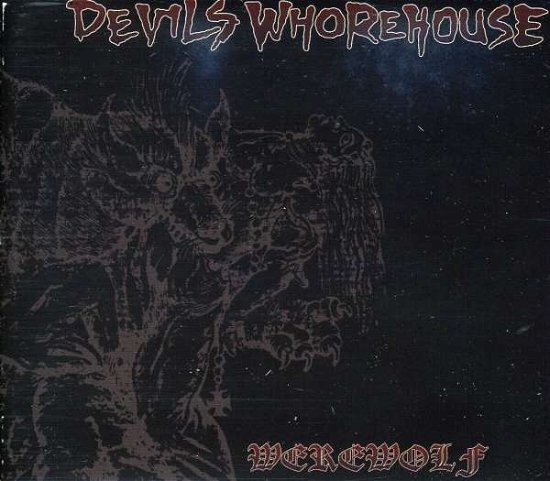 Cover for Devils Whorehouse · Werewolf (CD) (2016)