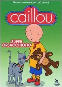 Cover for Caillou · Super Orsacchiotto (DVD) (2014)