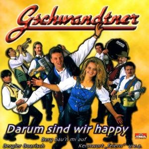 Darum Sind Wir Happy - Gschwandtner - Musik - TYROLIS - 9003549515807 - 1 mars 1999