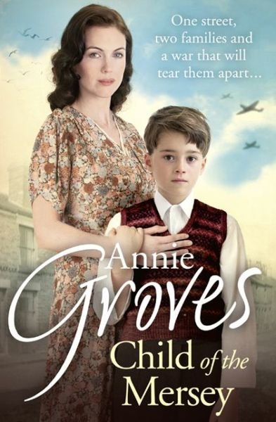 Cover for Annie Groves · Child of the Mersey (Paperback Book) (2015)