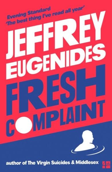 Cover for Jeffrey Eugenides · Fresh Complaint (Paperback Bog) (2018)