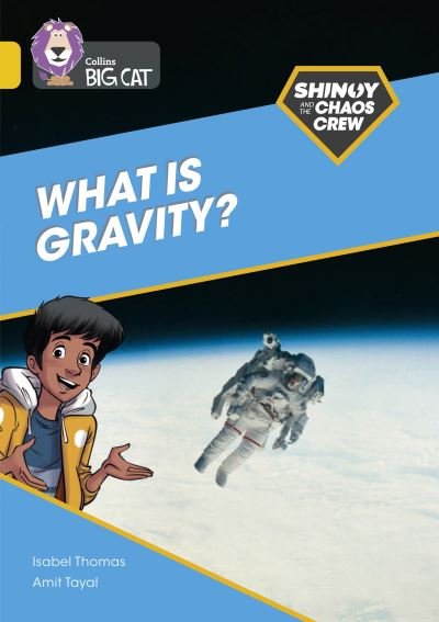 Cover for Isabel Thomas · Shinoy and the Chaos Crew: What is gravity?: Band 09/Gold - Collins Big Cat (Paperback Book) (2021)