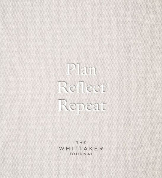 Cover for Carys Whittaker · Plan, Reflect, Repeat: The Whittaker Journal (Hardcover Book) (2023)