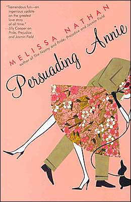 Persuading Annie - Melissa Nathan - Kirjat - William Morrow Paperbacks - 9780060595807 - perjantai 12. joulukuuta 2014