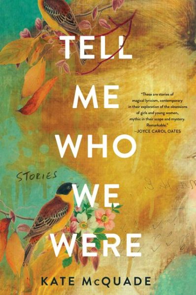 Cover for Kate McQuade · Tell Me Who We Were: Stories (Paperback Book) (2020)