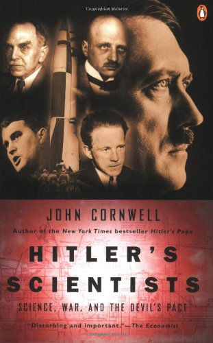 Hitler's Scientists: Science, War, and the Devil's Pact - John Cornwell - Books - Penguin Books - 9780142004807 - September 28, 2004