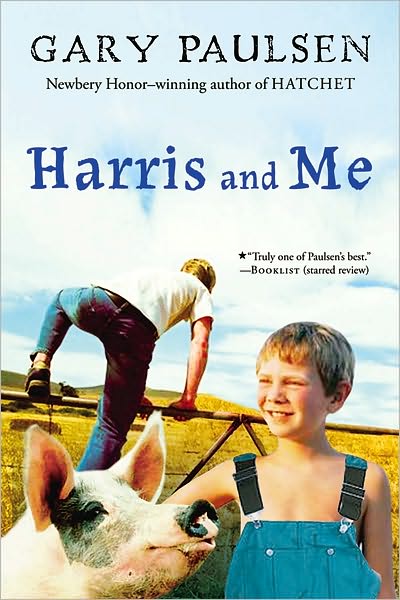 Cover for Paulsen Gary Paulsen · Harris and Me (Paperback Book) [Reissue edition] (2007)