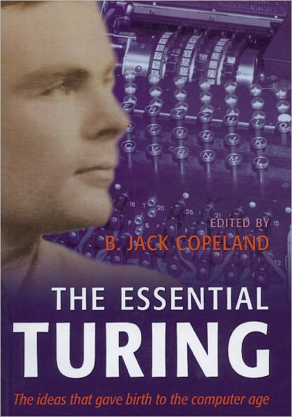 Cover for B Jack Copeland · The Essential Turing (Paperback Book) (2004)