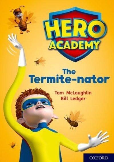 Cover for Tom McLaughlin · Hero Academy: Oxford Level 12, Lime+ Book Band: The Termite-nator - Hero Academy (Paperback Bog) (2018)