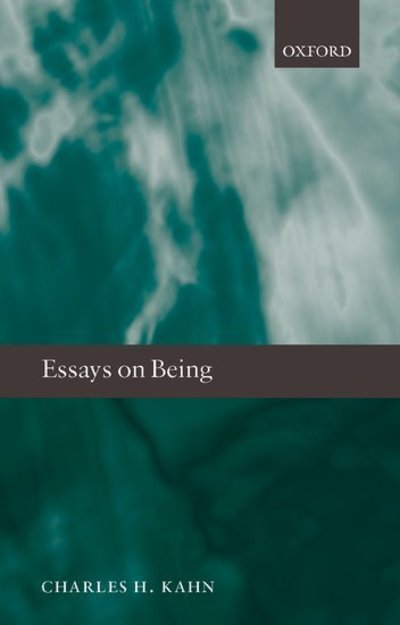 Cover for Kahn, Charles H. (University of Pennsylvania) · Essays on Being (Gebundenes Buch) (2009)