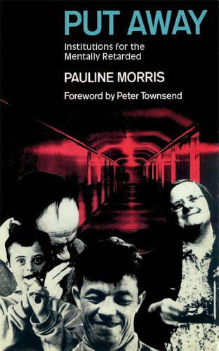 Cover for Pauline Morris · Put Away: Institutions for the Mentally Retarded (Paperback Book) (2006)