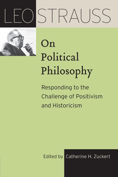 Cover for Leo Strauss · Leo Strauss on Political Philosophy: Responding to the Challenge of Positivism and Historicism - The Leo Strauss Transcript Series (Paperback Book) (2021)