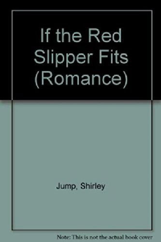 Cover for Shirley Jump · If the Red Slipper Fits... (Inbunden Bok) (2011)